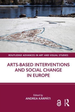 ArtsBased Interventions and Social Change in