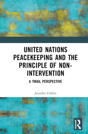 United Nations Peacekeeping and the Principle of