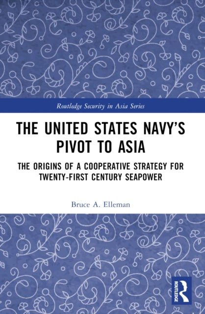 The United States Navys Pivot to Asia