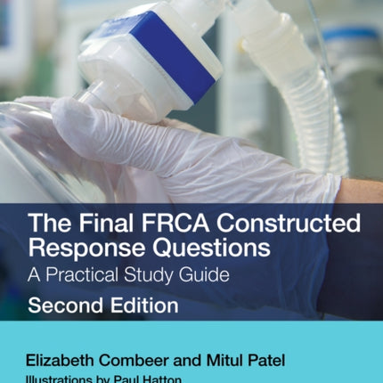The Final FRCA Constructed Response Questions