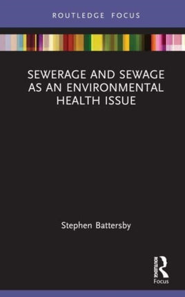 Sewerage and Sewage as an Environmental Health