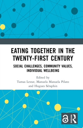 Eating Together in the Twentyfirst Century