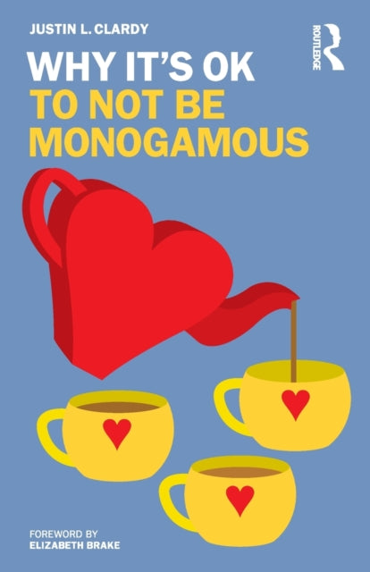 Why Its OK to Not Be Monogamous