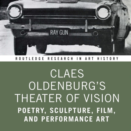 Claes Oldenburgs Theater of Vision