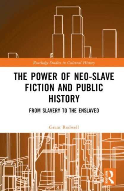 The Power of NeoSlave Fiction and Public History