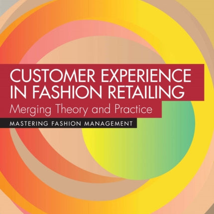 Customer Experience in Fashion Retailing