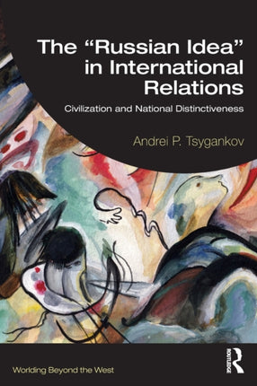 The Russian Idea in International Relations