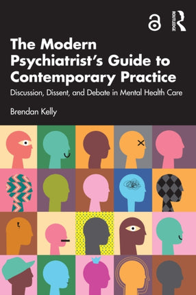 The Modern Psychiatrists Guide to Contemporary