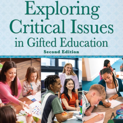Exploring Critical Issues in Gifted Education