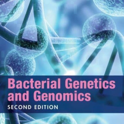 Bacterial Genetics and Genomics