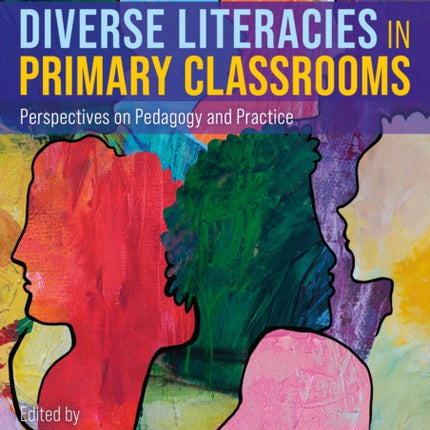 An Introduction to Diverse Literacies in Primary