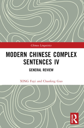 Modern Chinese Complex Sentences IV