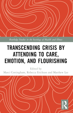 Transcending Crisis by Attending to Care Emotion