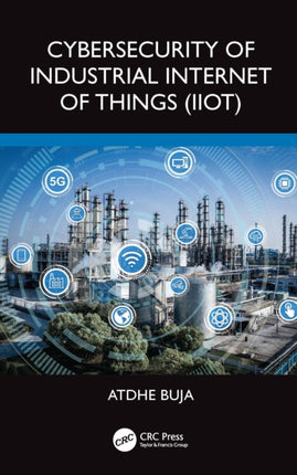 Cybersecurity of Industrial Internet of Things
