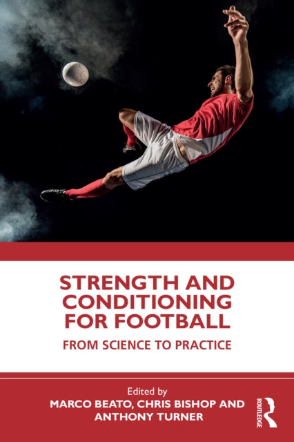 The Science of Strength and Conditioning for