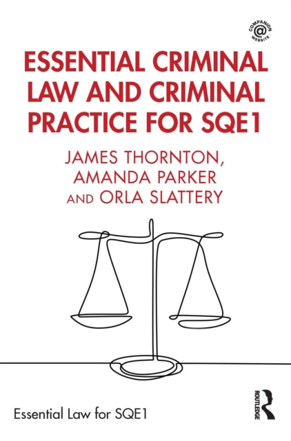 Essential Criminal Law and Criminal Practice for