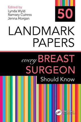 50 Landmark Papers every Breast Surgeon Should