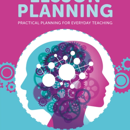 The Ultimate Guide to Lesson Planning
