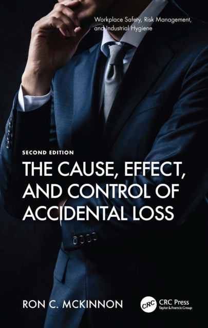 The Cause Effect and Control of Accidental Loss