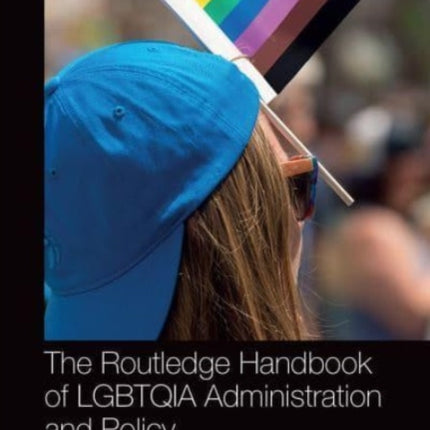 The Routledge Handbook of LGBTQIA Administration