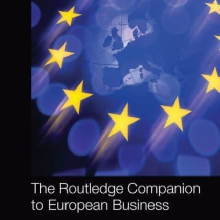 The Routledge Companion to European Business