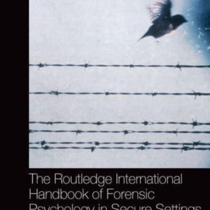 The Routledge International Handbook of Forensic
