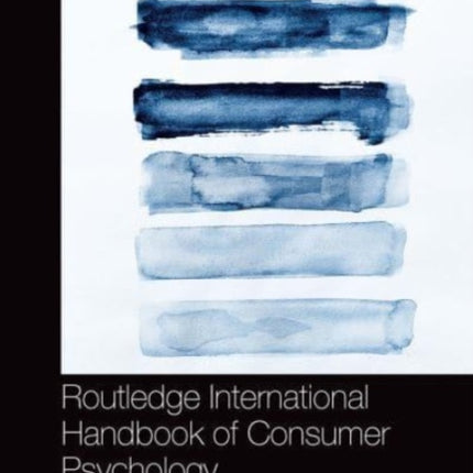 Routledge International Handbook of Consumer