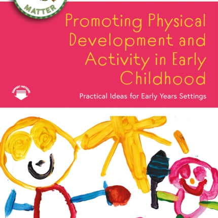 Promoting Physical Development and Activity in