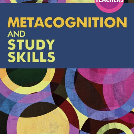 Metacognition and Study Skills A Guide for