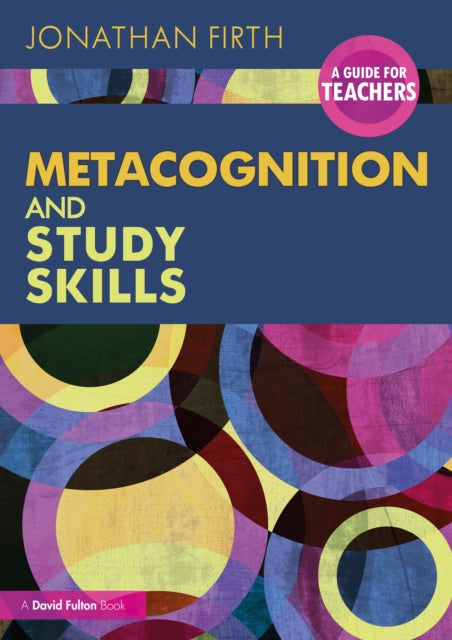 Metacognition and Study Skills A Guide for