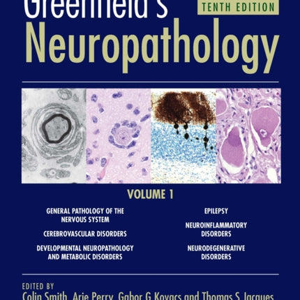 Greenfields Neuropathology 10e Vol 1