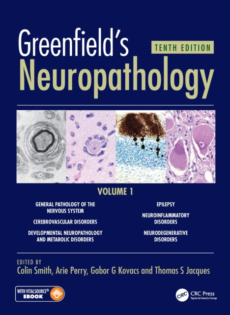 Greenfields Neuropathology 10e Vol 1