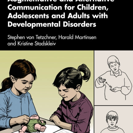 Augmentative and Alternative Communication for Children Adolescents and Adults with Developmental Disorders