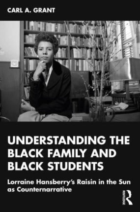 Examining Lorraine Hansberrys A Raisin in the Sun