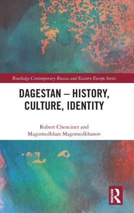 Dagestan  History Culture Identity