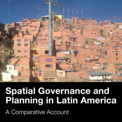 Spatial Governance and Planning in Latin America