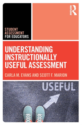 Understanding Instructionally Useful Assessment