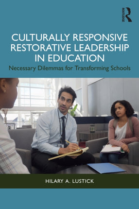 Culturally Responsive Restorative Leadership in