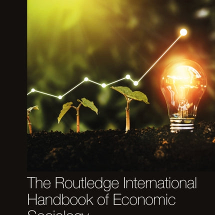 The Routledge International Handbook of Economic