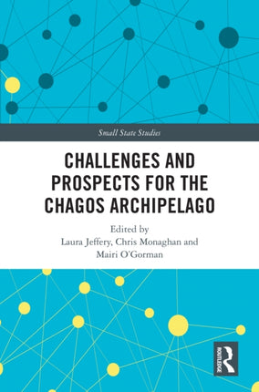 Challenges and Prospects for the Chagos