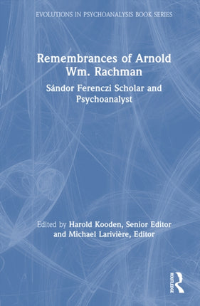 Remembrances of Arnold Wm. Rachman