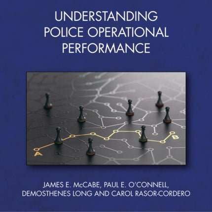 Understanding Police Operational Performance