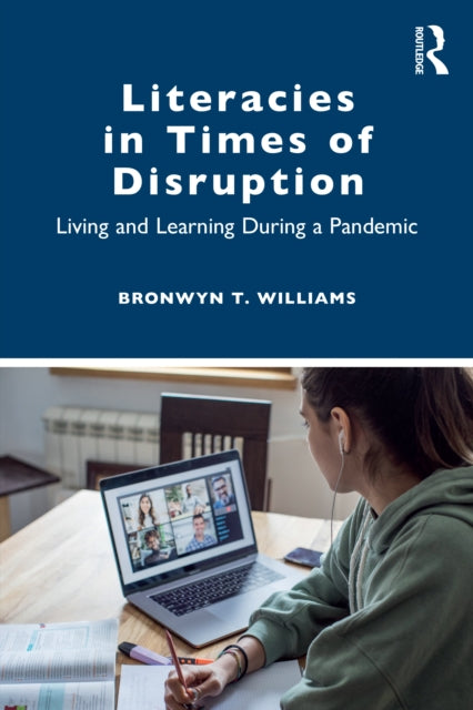 Literacies in Times of Disruption