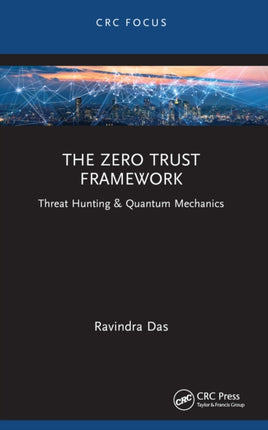 The Zero Trust Framework