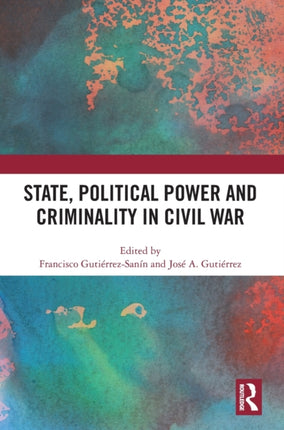 State Political Power and Criminality in Civil