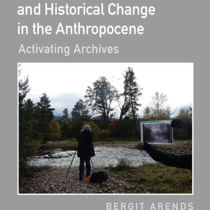 Photography Ecology and Historical Change in the