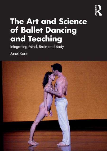 The Art and Science of Ballet Dancing and