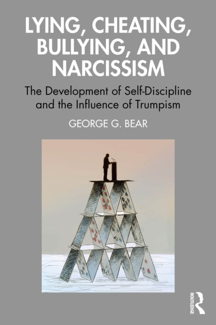 Lying Cheating Bullying and Narcissism