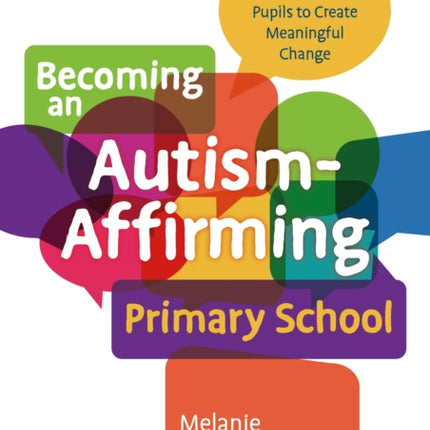 Becoming an AutismAffirming Primary School