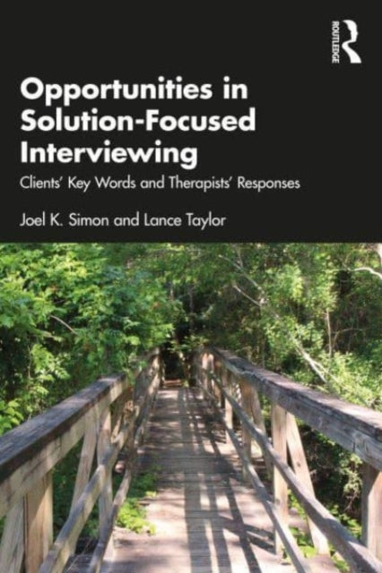 Opportunities in SolutionFocused Interviewing